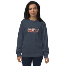 Load image into Gallery viewer, Exhausted but Grateful - Sweatshirt
